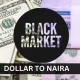 Dollar To Naira Black Market, Black Market Dollar To Naira (NGN) Exchange Rate Today 24th June 2024, Dollar To Naira Black Market Rate Today 27 September 2023