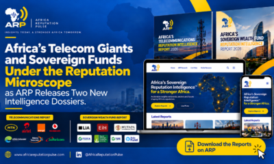 Africa's Telecom Giants And Sovereign Funds Under The Reputation Microscope As ARP Releases Two New Intelligence Dossiers